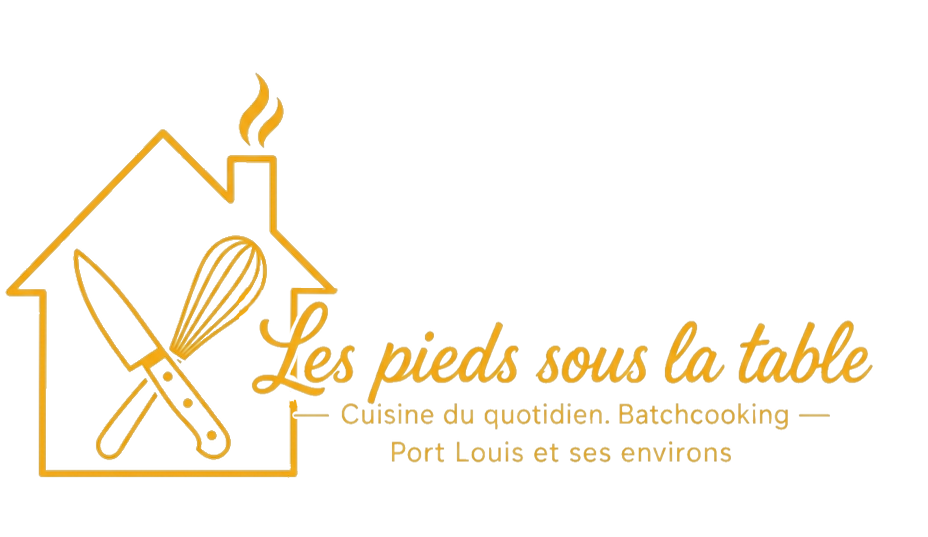 Les pieds sous la table — Batchcooking à domicile, Port Louis, Gâvres, Belz, Hennebont